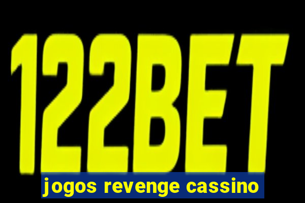 jogos revenge cassino